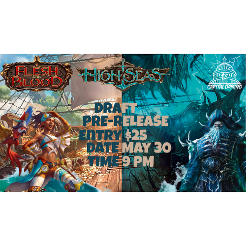 Flesh and Blood: High Seas Draft Prerelease Night