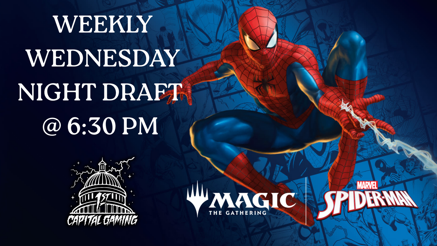 Spiderman: Draft Event - Wednesday Night - 6:30PM