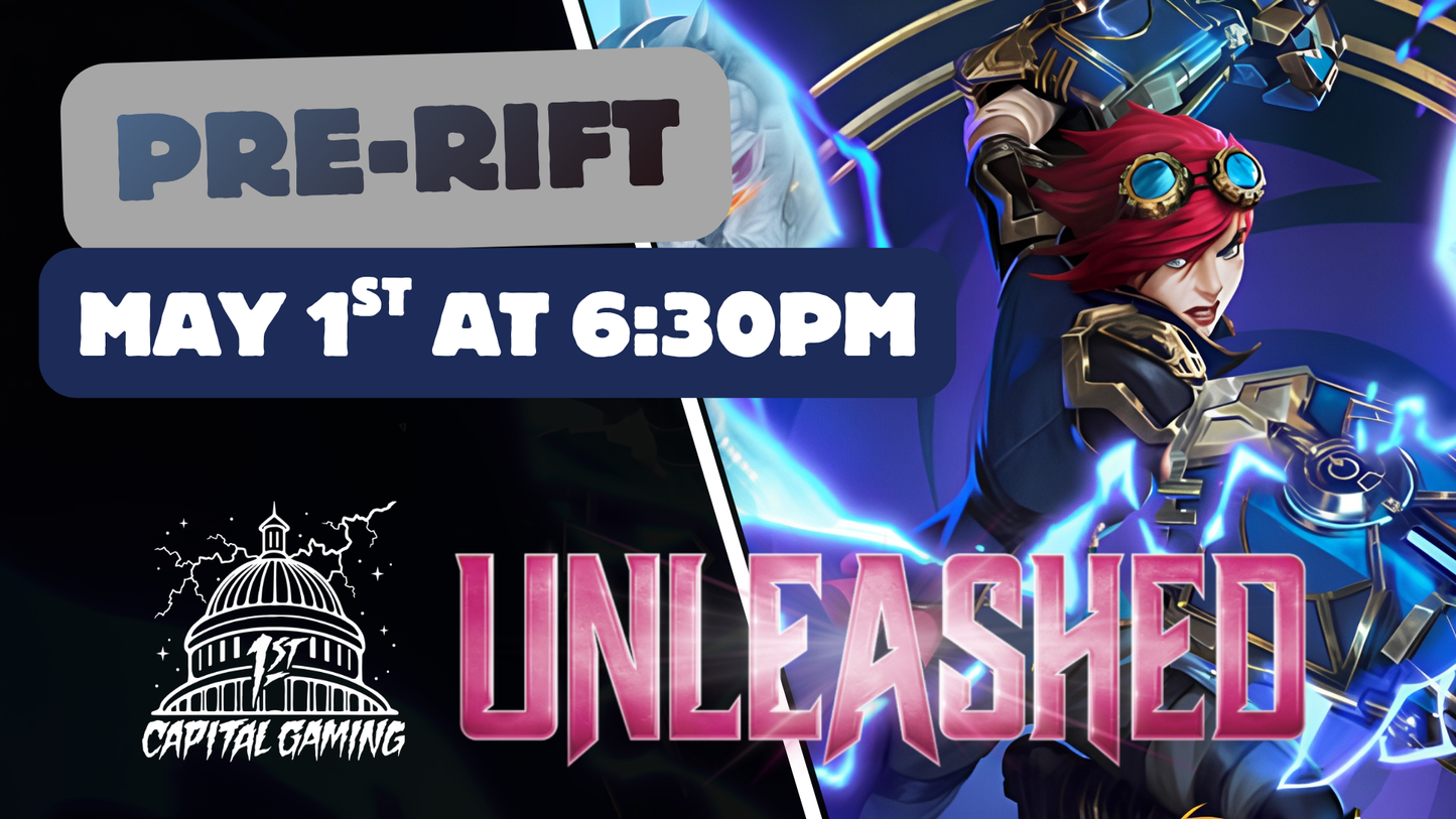 Unleashed: Pre-Rift - May 1st at 6:30PM - Hagerstown MD