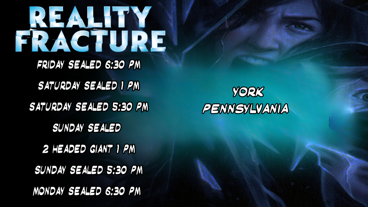 Reality Fracture Pre-Release Weekend - York, PA