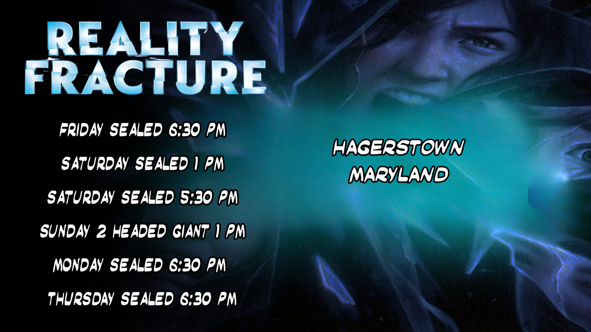 Reality Fracture Pre-Release Weekend - Hagerstown, MD