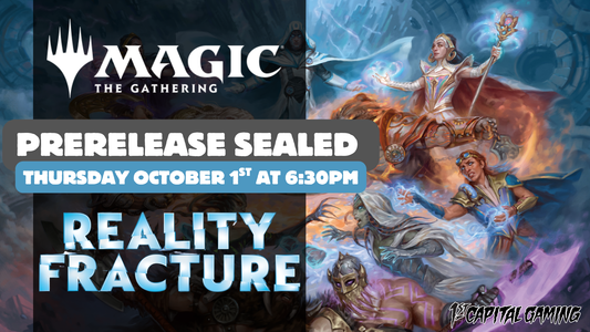 Reality Fracture: Sealed Prerelease Event - Thursday, October 1st, at 6:30PM - Hagerstown