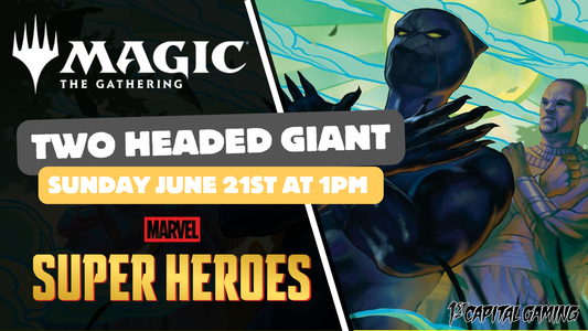 Marvel Super Heroes: Two Headed Giant Event - Sunday, June 21st, at 1PM - Hagerstown