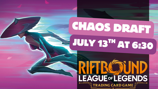 Riftbound: Chaos Draft - July 13th at 6:30 PM - York PA