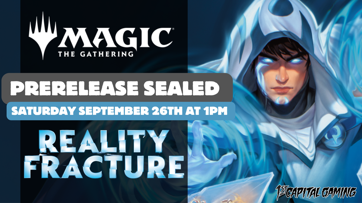 Reality Fracture: Sealed Prerelease Event - Saturday, September 26th, at 1PM - Hagerstown