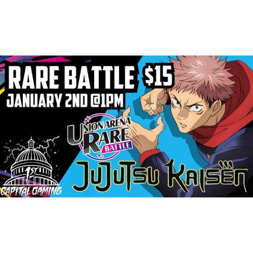 Union Arena: Jujutsu Kaisen Rare Battle January 2nd @6:30PM