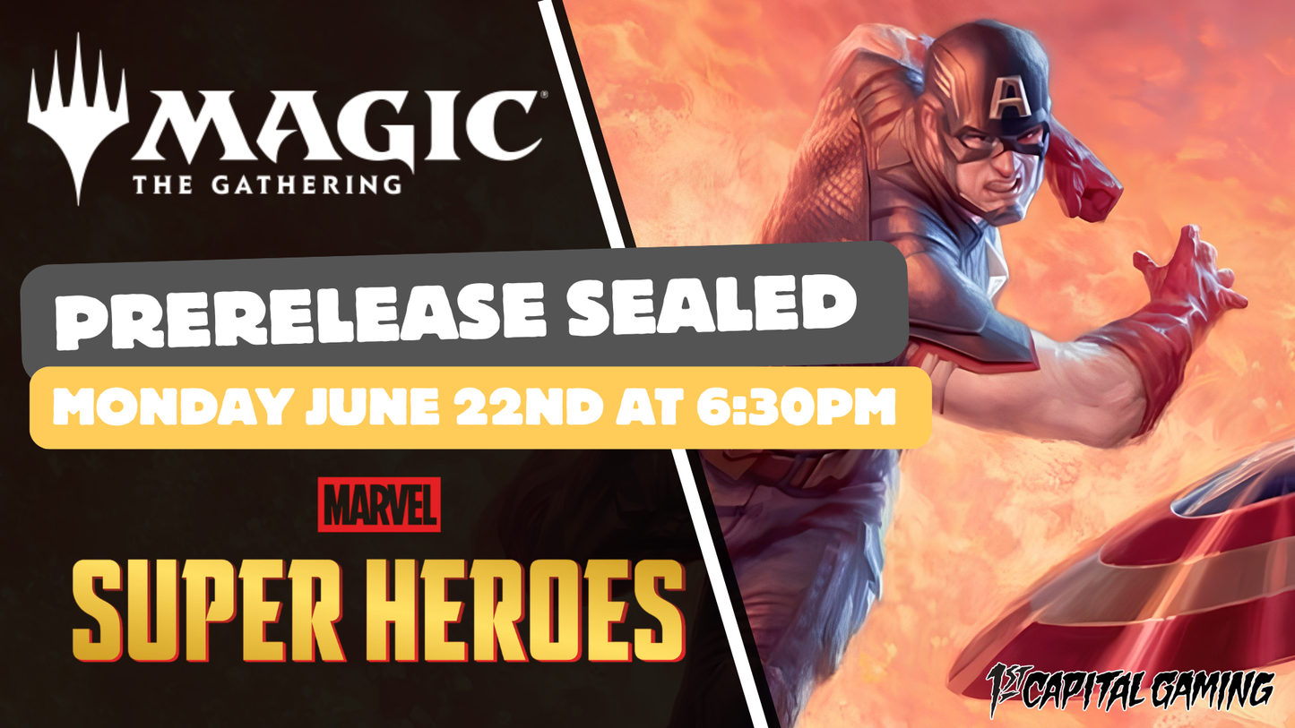 Marvel Super Heros : Sealed Prerelease Event - Monday, June 22nd, at 6:30PM - York