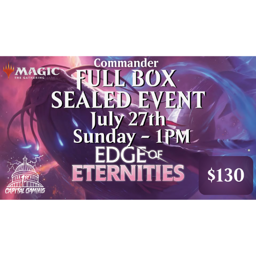 Edge of Eternities: Full Box Commander Sealed Prerelease Event - Sunday, July 27, at 1PM